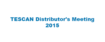 TESCAN Distributor's Meeting 2015
